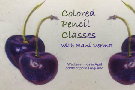 Colored Pencil with Rani Verma: Friday classes in April