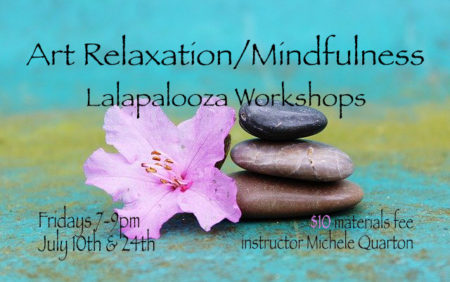 Art Lollapalooza in July: Art Relaxation/Mindfulness Workshops