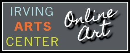 Irving Arts Center Annual Members Show call for art – the online version!