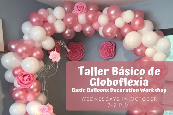 Taller Básico de Globoflexia/Basic Balloons Decoration – classes in October