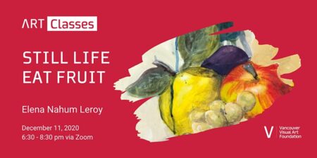 Still Life Eat Fruit Art Class – online Dec. 11