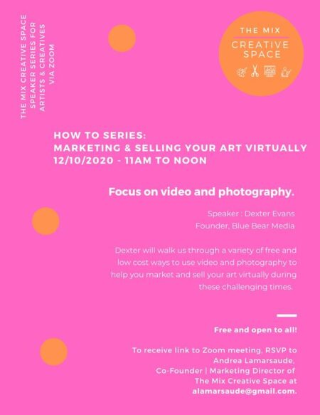 Using Video & Photography to Market and Sell Your Art, Product or Service Virtually (free via Zoom)