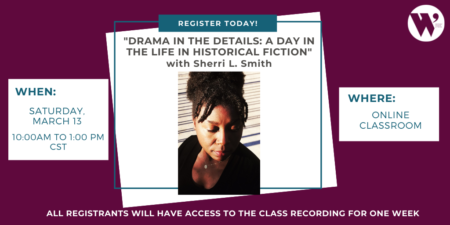 “Drama in the Details: A Day in the Life in Historical Fiction” ONLINE with Sherri L. Smith