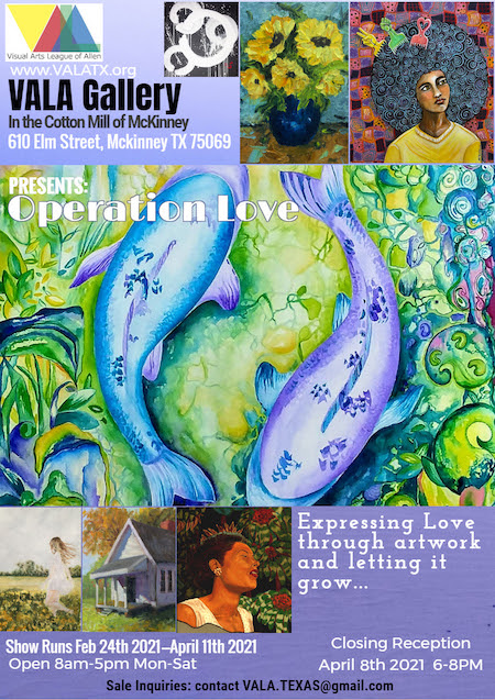 VALA’s Operation Love Exhibit closing reception April 8th