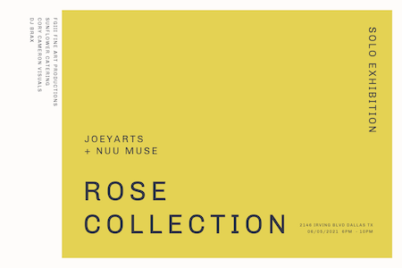 ROSE COLLECTION featuring JOEYARTS at NUU MUSE