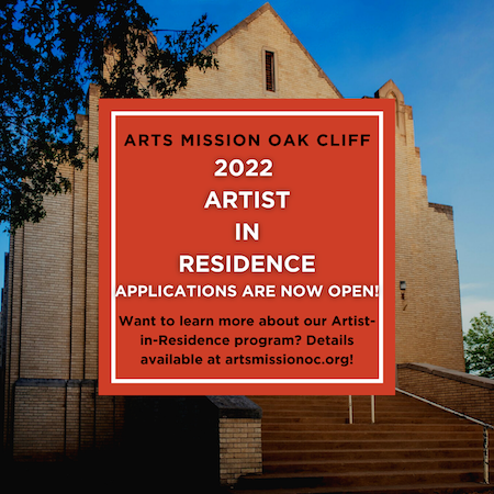 2022 Artist Residence program at Arts Mission Oak Cliff call for applications