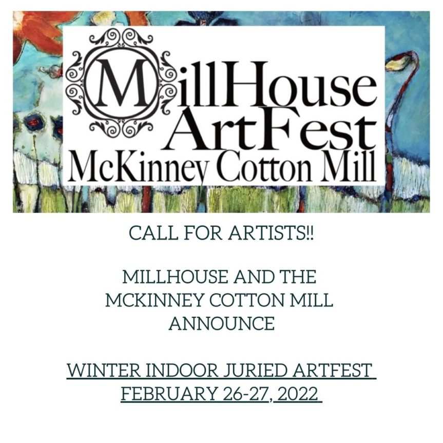 Call for Artists! MillHouse Winter Indoor Juried Art Fest