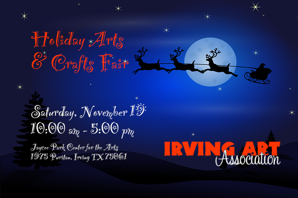 Irving Art Association’s Holiday Arts & Crafts Fair Nov. 19th