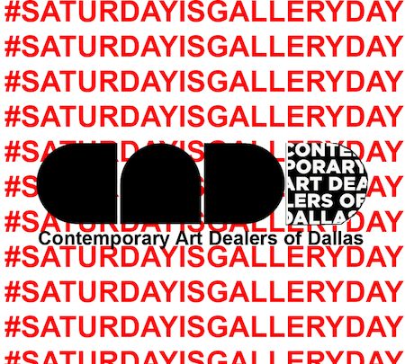 #SaturdayisGalleryDay – March 4th for Contemporary Art Dealers of Dallas